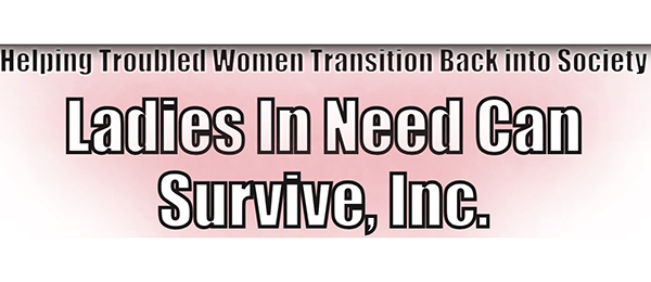 Ladies In Need Can Survive, Inc. (LINCS)
